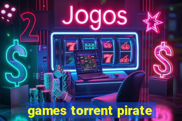 games torrent pirate